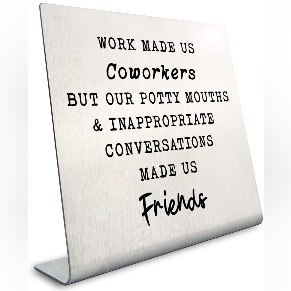 Silver Desk Sign with Humorous Quote